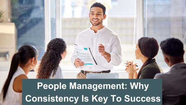 People-Management-Why-Consistency-Is-Key-To-Success-TM0197